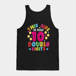 10 Year Old Birthday This Girl Is Now 10 Double Digit Tank Top